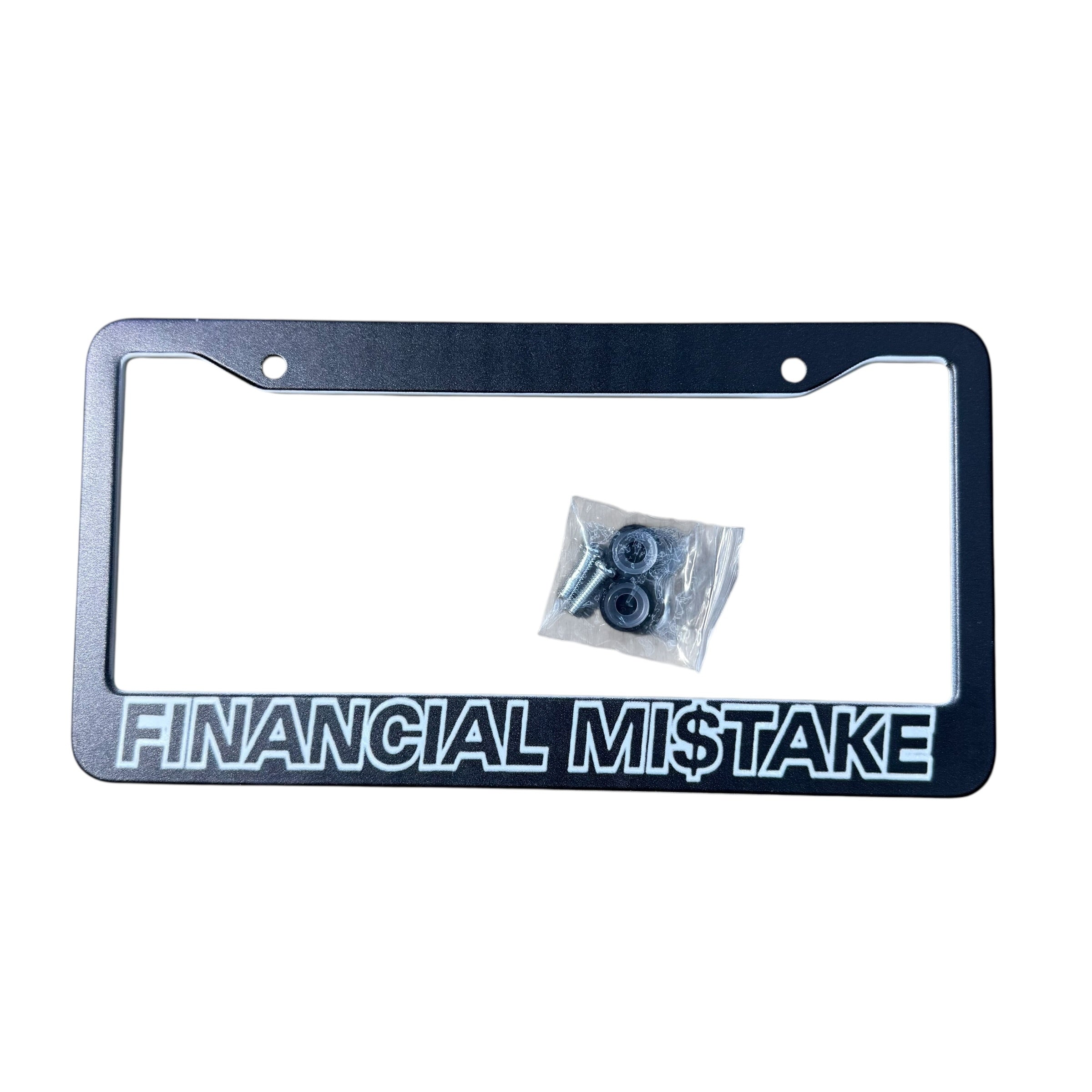 Financial Mi$take License Plate Frame