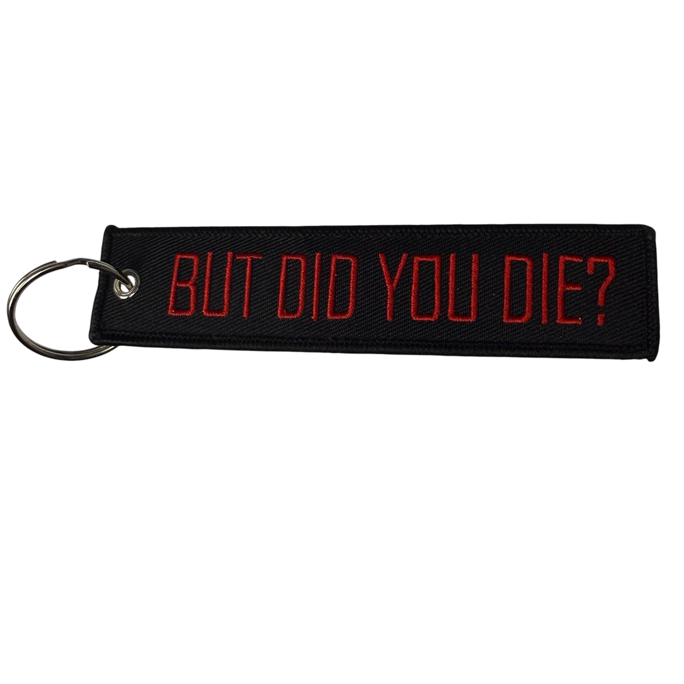 Did you Die? Keytag